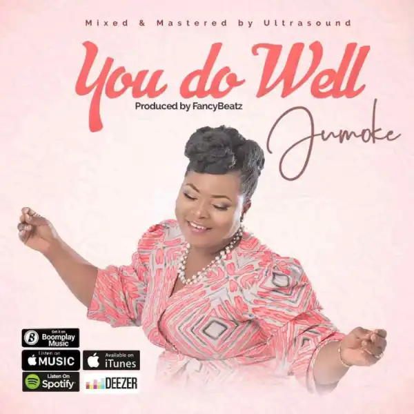 Jumoke - You Do Well